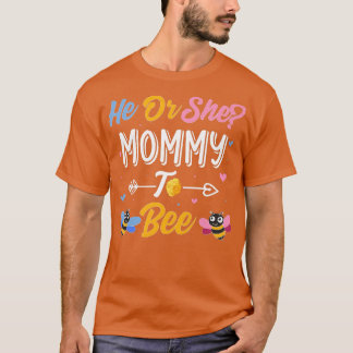 Womens He or She Mummy To Bee - Mummy to Be Gender T-Shirt