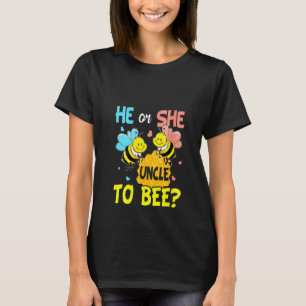Womens He Or She Uncle To Bee Gender Reveal Funny T-Shirt