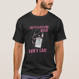 Womens Healthcare Receptionist for a Medical Recep T-Shirt