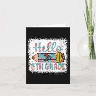 Womens Hello Sixth Grade Back To School 6th Grade Card