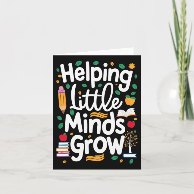 Women's Helping Little Minds Grow Back To School A Card (Front)