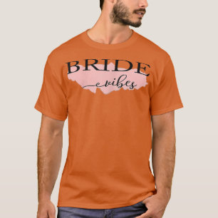 Womens Hen Party Bride Vibes  T-Shirt