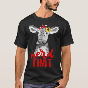 Womens Herd That Funny Cow Farmer Quote Red Bandan T-Shirt