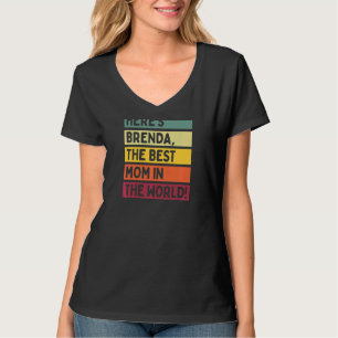 Womens Here's Brenda The Best Mum In The World Mot T-Shirt