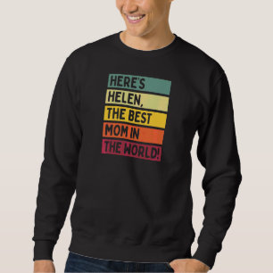 Womens Here's Helen The Best Mum In The World Moth Sweatshirt