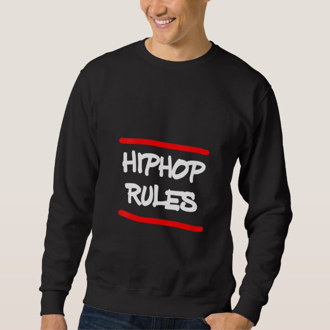Womens Hip Hop Rules Break Dance Rap Rapper Music  Sweatshirt (Front)