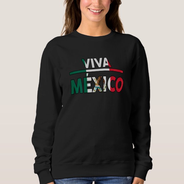 Womens Hispanic Heritage Month Viva Mexico Mexican Sweatshirt (Front)