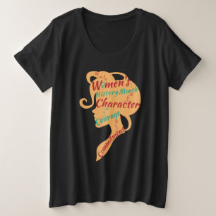 WOMEN'S HISTORY MONTH CHARACTER COURAGE COMMITMENT PLUS SIZE T-Shirt