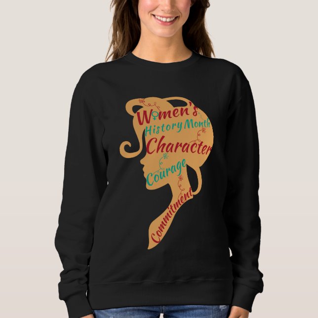 WOMEN'S HISTORY MONTH CHARACTER COURAGE COMMITMENT SWEATSHIRT (Front)