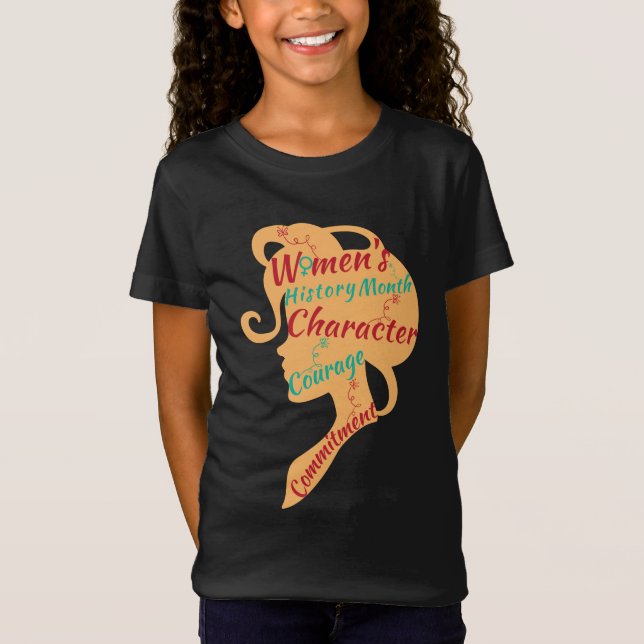 WOMEN'S HISTORY MONTH CHARACTER COURAGE COMMITMENT T-Shirt (Front)