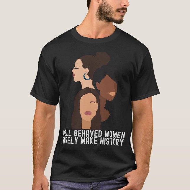 Women's History Month Funny Black Quotes Family T-Shirt (Front)