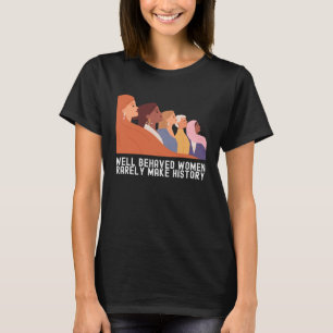 Women's History Month  Quotes Outfit Family T-Shirt