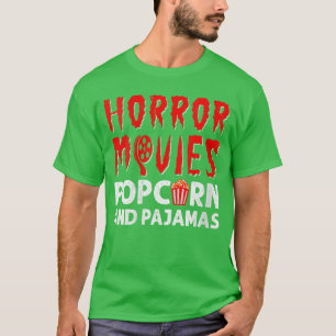 Womens Horror Movies Popcorn And Pajamas Spooky Ho T-Shirt