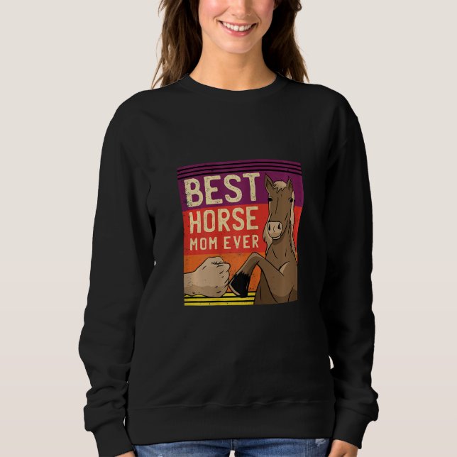 Womens Horseback Riding Best Horse Mum Equestrian  Sweatshirt (Front)