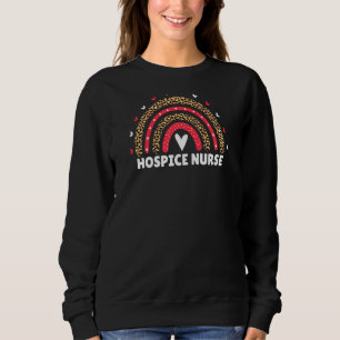 Womens Hospice Nurse Nursing Leopard Rainbow Hospi Sweatshirt