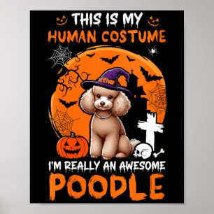 Womens Human Costume Proud Awesome Poodle Poster