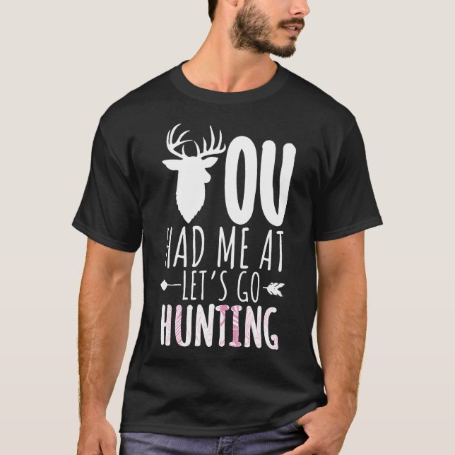 Womens Hunting Girl Outfit I Lets Go Hunting I Fun T-Shirt (Front)