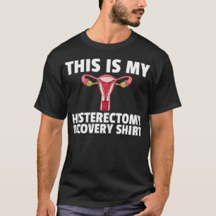 Womens Hysterectomy Uterus Surgery Removal Survivo T-Shirt
