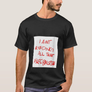 Womens I Ain t Reading All That Free Palestine V N T-Shirt