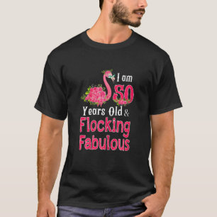 Womens I Am 50 Years Old Flocking Fabulous 50th Bi T-Shirt