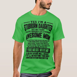 Womens I Am A Stubborn Daughter Of A Fearking Awes T-Shirt