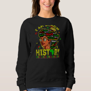 Womens I Am Black History Month African American P Sweatshirt