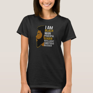 Womens I Am Black Man Powerful Leader Black King A T-Shirt