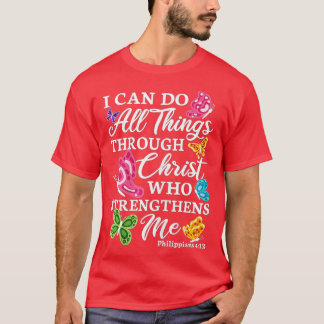 Womens I Can Do All Things Through Christ Who Stre T-Shirt