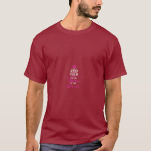 Womens I cant keep calm im the Mother of the T-Shirt