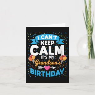 Womens I Can't Keep Calm It's My Grandson Birthday Card