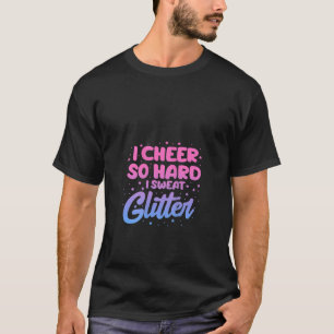 Womens I Cheer So Hard So I Sweat Glitter Gymnasti T-Shirt