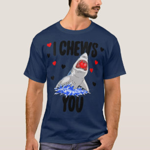 Womens I Chews You Shark Tee s Funny Women Valenti
