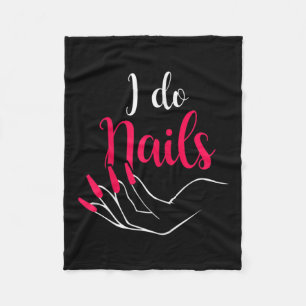 Womens I Do Nails Nail Tech Fleece Blanket