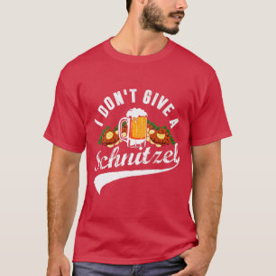 Womens I Don't Give a Schnitzel Oktoberfest Beer F T-Shirt