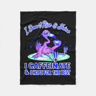 Womens I Don't Rise And Shine I Caffeinate And Hop Fleece Blanket