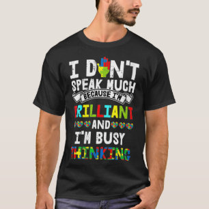 Womens I Dont Speak Much Autism Awareness Gifts Fo T-Shirt