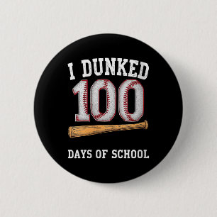 Womens I Dunked 100 Days Of School Baseball Celebr 6 Cm Round Badge