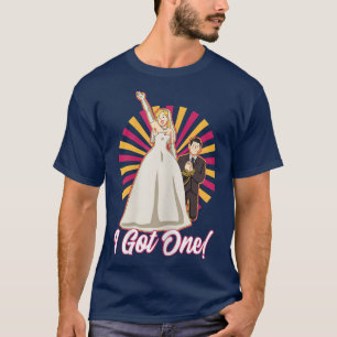 Womens I Got One Wedding Honeymoon Bachelorette Ju T-Shirt