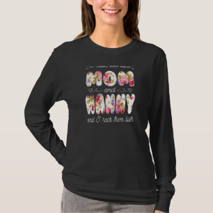 Womens I Have Two Titles Mum And Nanny Grandma Mo T-Shirt