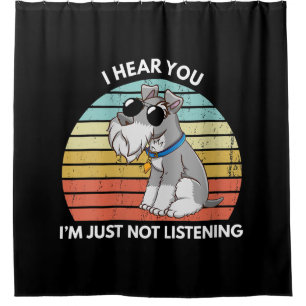 Womens I Hear You Im Just Not Listening Funny Shower Curtain