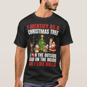 Womens I Identify As A Christmas Tree Lit On The O T-Shirt