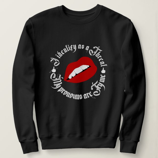 Womens I identify as a threat funny  Sweatshirt (Design Front)