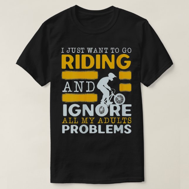 Womens I Just Want To Go Riding And Ignore All My  T-Shirt (Design Front)