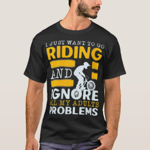 Womens I Just Want To Go Riding And Ignore All My T-Shirt