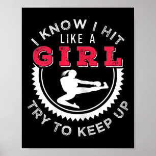 Womens I Know I Hit Like A Girl Try To Keep Up Kic Poster