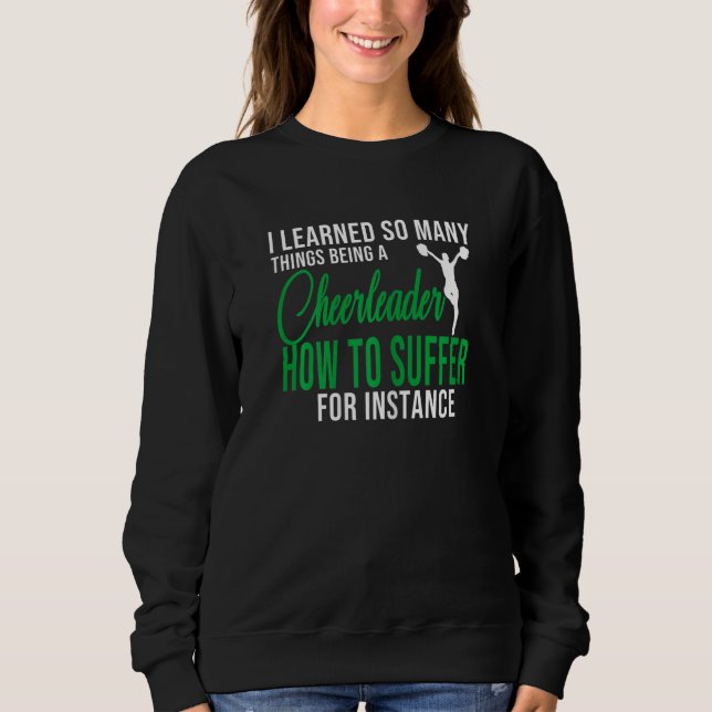 Womens I learned things being cheerleader Cheer gi Sweatshirt (Front)