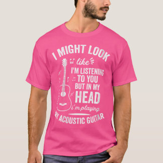 Womens I Look Like I'M Listening But In My Head -  T-Shirt