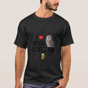 Womens I Love Beer and Owls Barn Bird Lover Drinki T-Shirt