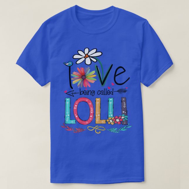 Womens I Love Being Called Lolli Sunflower Mothers T-Shirt (Design Front)