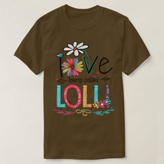 Womens I Love Being Called Lolli Sunflower Mothers T-Shirt (Design Front)